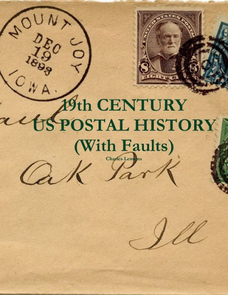 19Th Century Us Postal History (With Faults)