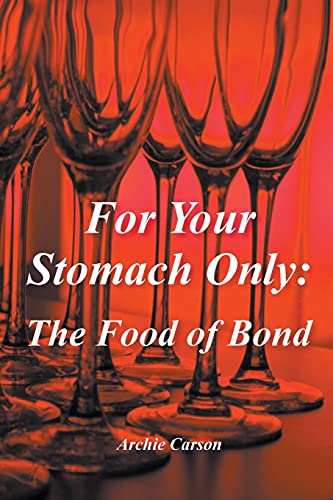 For Your Stomach Only: The Food Of Bond