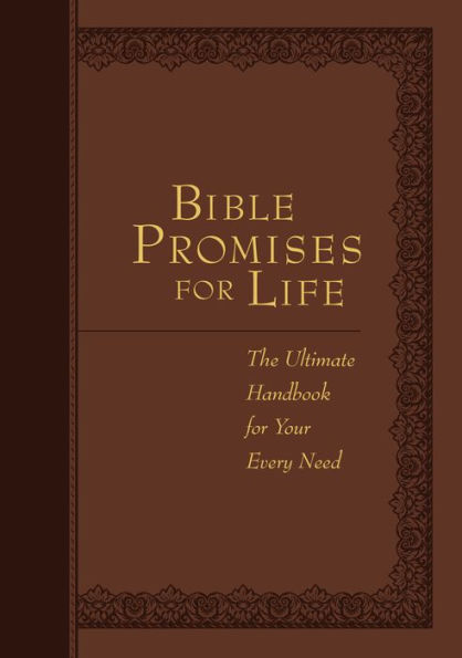 Bible Promises For Life: The Ultimate Handbook For Your Every Need (Faux Leather) ?A Powerful Bible Handbook, Perfect Gift For Teenagers, Birthdays, Holidays, And More