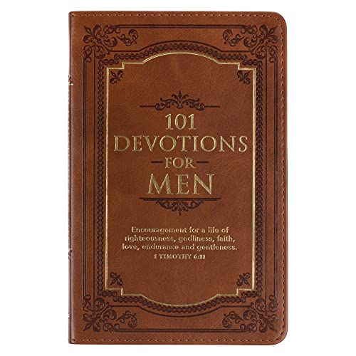 101 Devotions For Men, Encouragement For A Life Of Righteousness, Godliness, Faith, Love, Endurance And Gentleness - 1 Timothy 6:11, Brown Faux Leather Flexcover