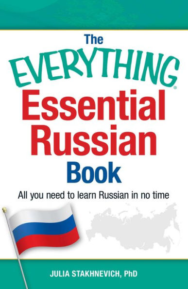 The Everything Essential Russian Book: All You Need To Learn Russian In No Time (Everything?Series)