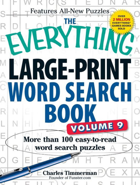 The Everything Large-Print Word Search Book, Volume 9: More Than 100 Easy-To-Read Word Search Puzzles (Everything?Series)