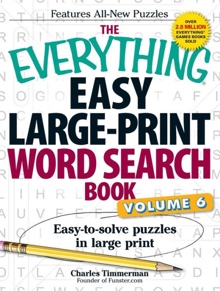 The Everything Easy Large-Print Word Search Book, Volume 6: Easy-To-Solve Puzzles In Large Print (Everything?Series)