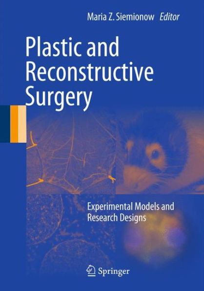 Plastic And Reconstructive Surgery: Experimental Models And Research Designs