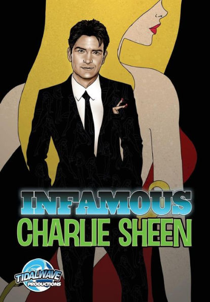 Infamous: Charlie Sheen