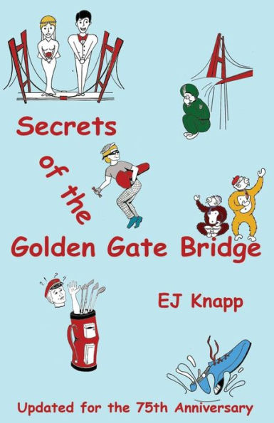 Secrets Of The Golden Gate Bridge