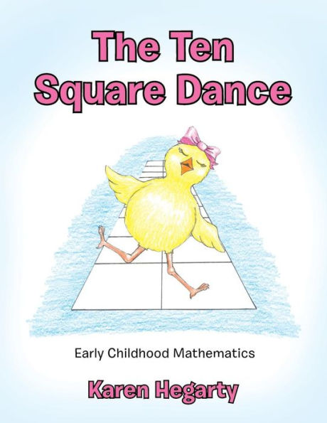 The Ten Square Dance: Early Childhood Mathematics