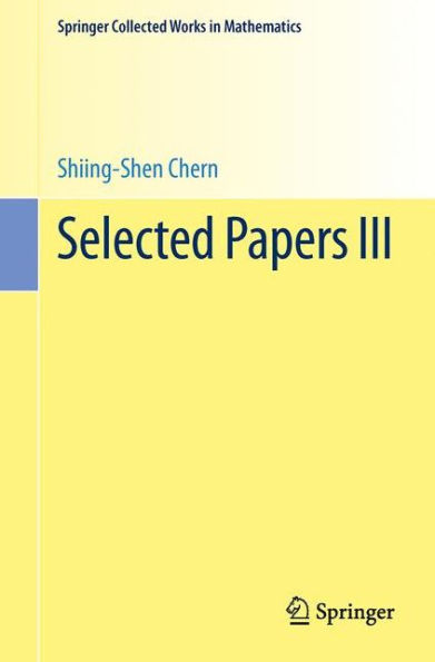 Selected Papers Iii (Springer Collected Works In Mathematics)