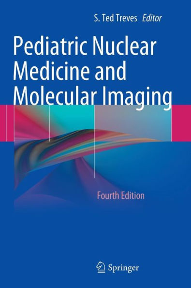 Pediatric Nuclear Medicine And Molecular Imaging