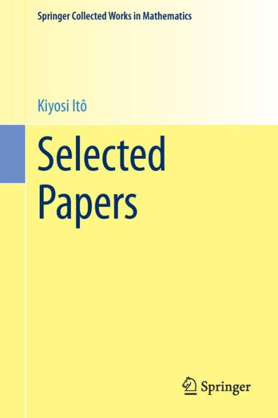 Selected Papers (Springer Collected Works In Mathematics)