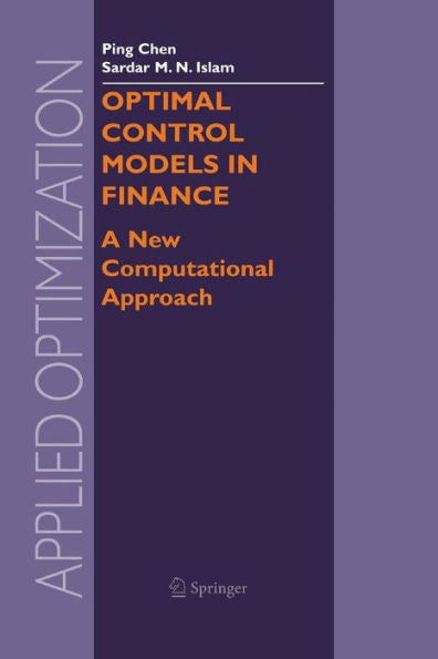 Optimal Control Models In Finance: A New Computational Approach (Applied Optimization, 95)