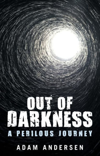 Out Of Darkness: A Perilous Journey