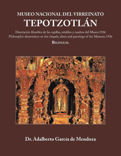 Museo Nacional Del Virreinato. Tepotzotlan (Spanish Edition)