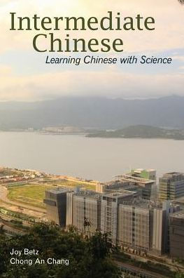 Intermediate Chinese: Learning Chinese With Science