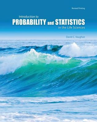 Introduction To Probability And Statistics In The Life Sciences