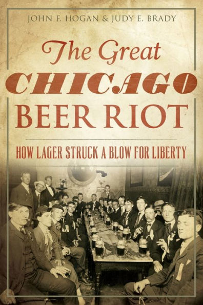 The Great Chicago Beer Riot: How Lager Struck A Blow For Liberty