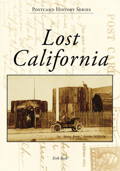 Lost California (Postcard History Series)