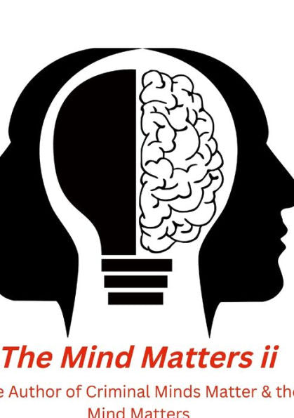 The Mind Matters Ii: Nursing Mind Matters