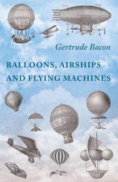 Balloons, Airships And Flying Machines