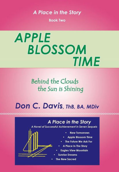 Apple Blossom Time: Behind The Clouds The Sun Is Shining (A Place In The Story)