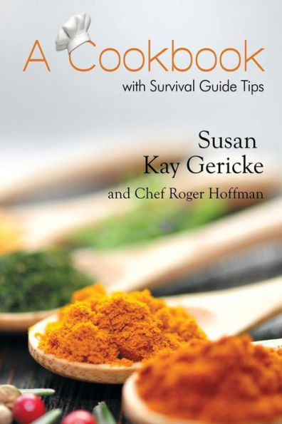 A Cookbook With Survival Guide Tips