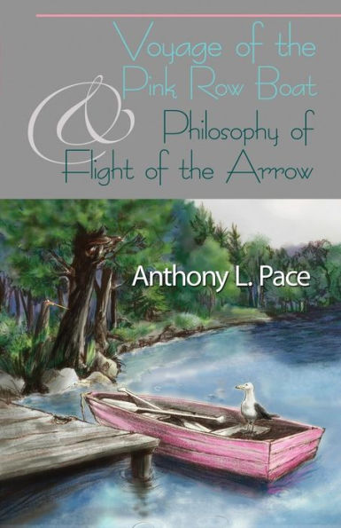 Voyage Of The Pink Row Boat And Philosophy Of Flight Of The Arrow