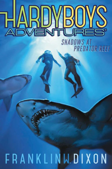 Shadows At Predator Reef (7) (Hardy Boys Adventures)