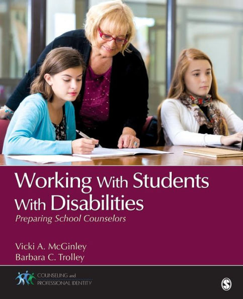 Working With Students With Disabilities: Preparing School Counselors (Counseling And Professional Identity)