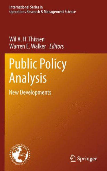 Public Policy Analysis: New Developments (International Series In Operations Research & Management Science, 179)