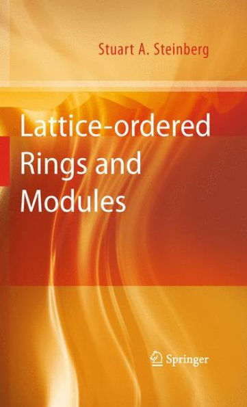 Lattice-Ordered Rings And Modules