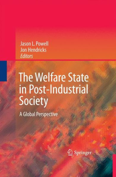 The Welfare State In Post-Industrial Society: A Global Perspective