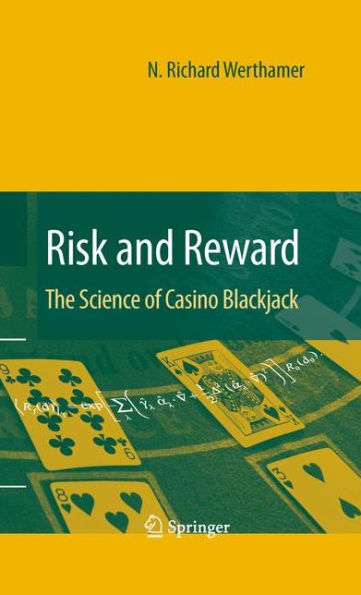 Risk And Reward: The Science Of Casino Blackjack