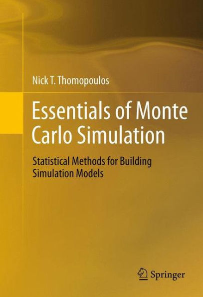 Essentials Of Monte Carlo Simulation: Statistical Methods For Building Simulation Models