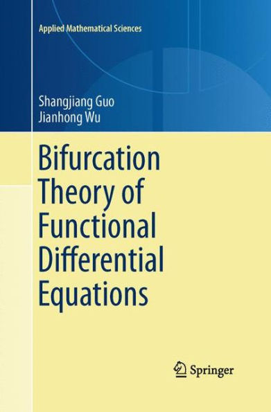 Bifurcation Theory Of Functional Differential Equations (Applied Mathematical Sciences, 184)