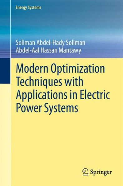 Modern Optimization Techniques With Applications In Electric Power Systems (Energy Systems)