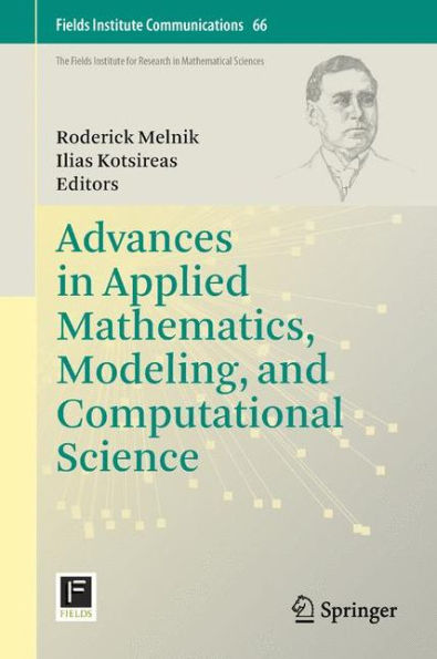 Advances In Applied Mathematics, Modeling, And Computational Science (Fields Institute Communications, 66)