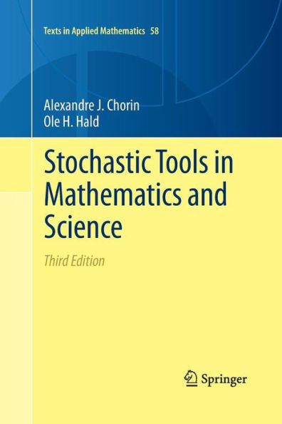 Stochastic Tools In Mathematics And Science (Texts In Applied Mathematics, 58)