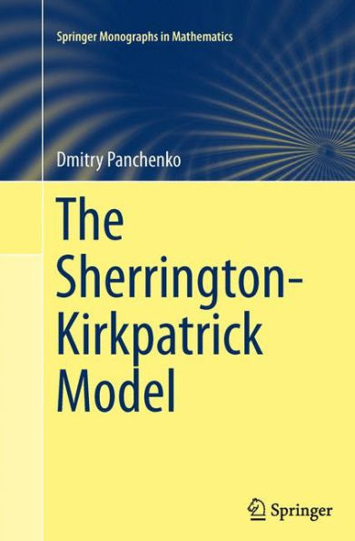 The Sherrington-Kirkpatrick Model (Springer Monographs In Mathematics)