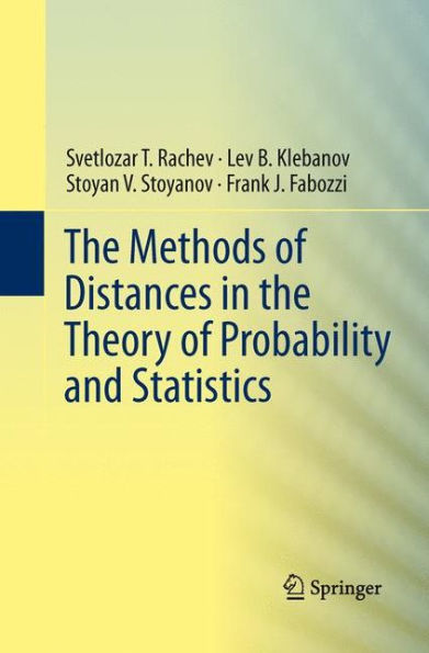 The Methods Of Distances In The Theory Of Probability And Statistics