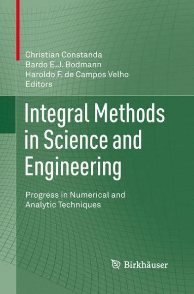 Integral Methods In Science And Engineering: Progress In Numerical And Analytic Techniques