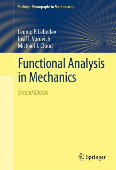 Functional Analysis In Mechanics (Springer Monographs In Mathematics)