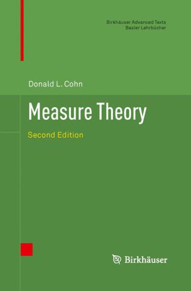 Measure Theory: Second Edition (Birkhäuser Advanced Texts Basler Lehrbücher)