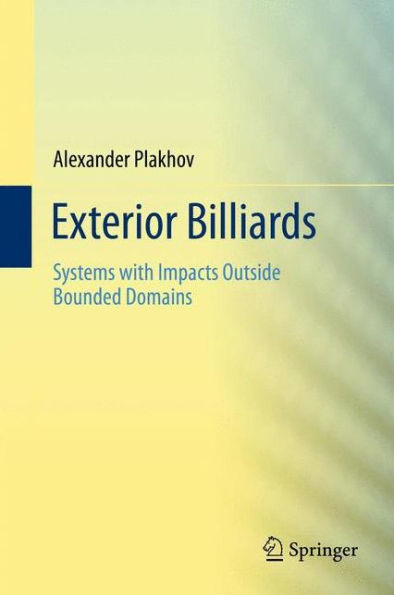 Exterior Billiards: Systems With Impacts Outside Bounded Domains