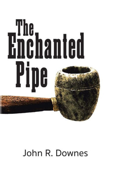 The Enchanted Pipe