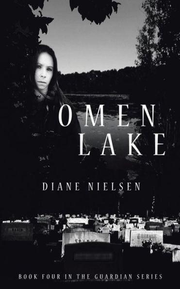 Omen Lake: Book Four In The Guardian Series