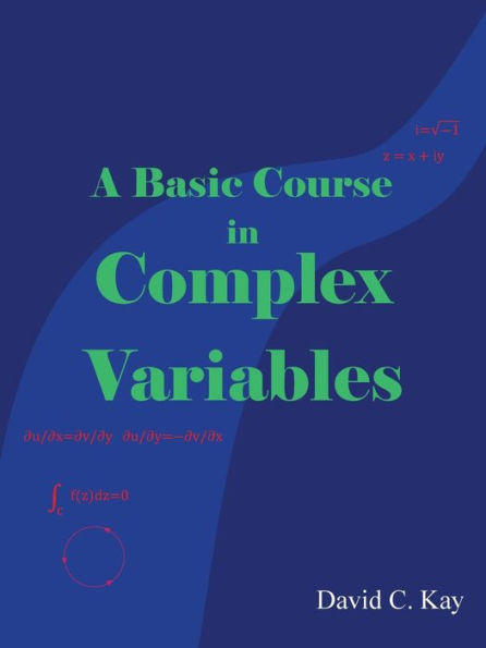 A Basic Course In Complex Variables