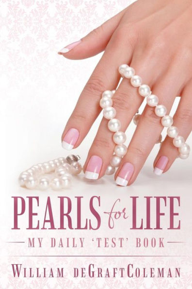 Pearls For Life: My Daily 'test' Book