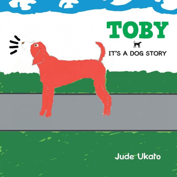 Toby: It's A Dog Story