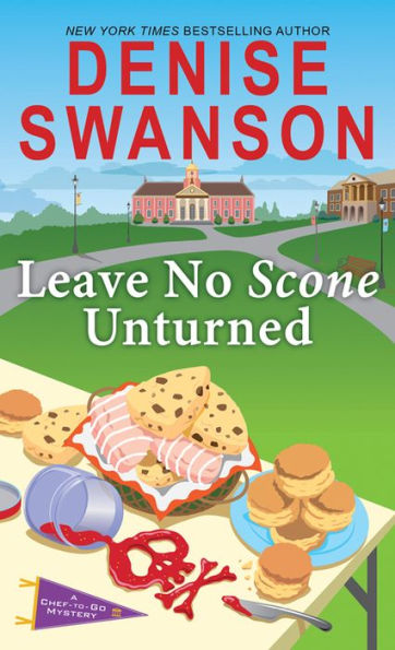 Leave No Scone Unturned: A Culinary Cozy Mystery (Chef-To-Go Mysteries, 2)