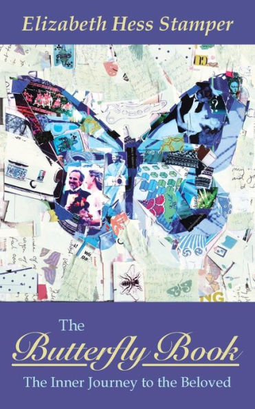 The Butterfly Book: The Inner Journey To The Beloved